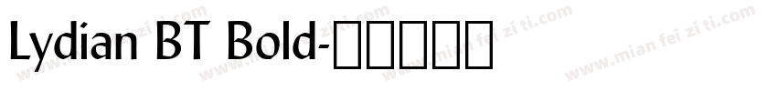Lydian BT Bold字体转换